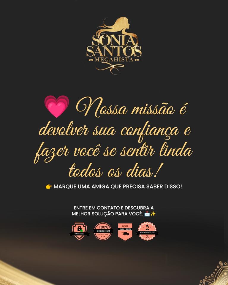 Sonia Santos Megahista. Nossa missão é devolver sua confiança e fazer você se sentir linda todos os dias.
